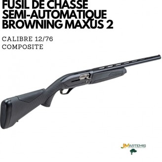 FUSIL DE CHASSE SEMI-AUTOMATIQUE BROWNING MAXUS 2 COMPOSITE CALIBRE 12/76