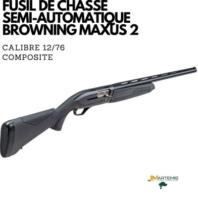 FUSIL DE CHASSE SEMI-AUTOMATIQUE BROWNING MAXUS 2 COMPOSITE CALIBRE 12/76 71CM