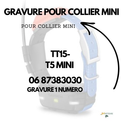 GRAVURE POUR COLLIER GARMIN TT15-T5  MINI